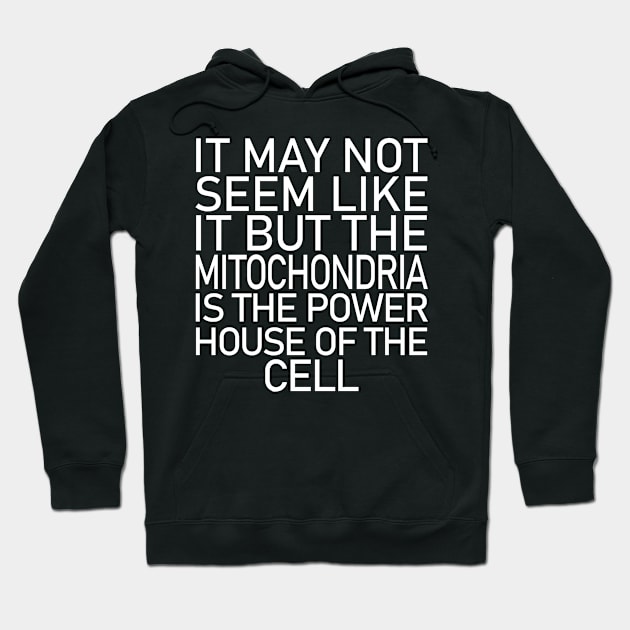 MITOCHONDRIA FUNNY Hoodie by giovanniiiii